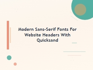 Modern Sans Serif Fonts Including Quicksand