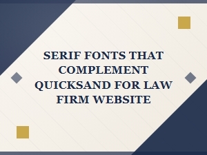 Professional Serif Fonts to Pair with Quicksand